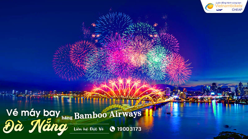 bảng giá vé Bamboo khuyến mãi đi Đà Nẵng giá tốt nhất