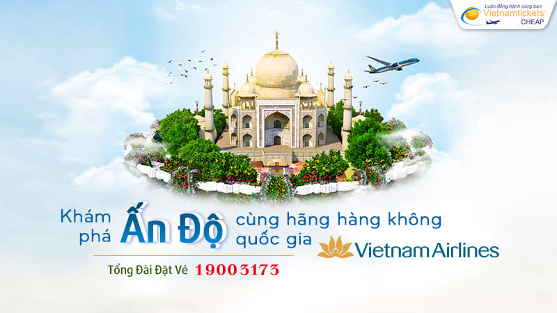 chuyến bay thẳng Vietnam Airlines đi Ấn Độ giá rẻ