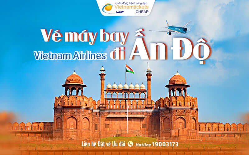 Đi Ấn Độ hãng Vietnam Airlines