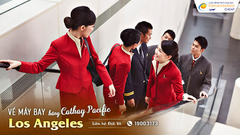 kinh nghiệm đặt vé máy bay đi Los Angeles hãng Cathay Pacific