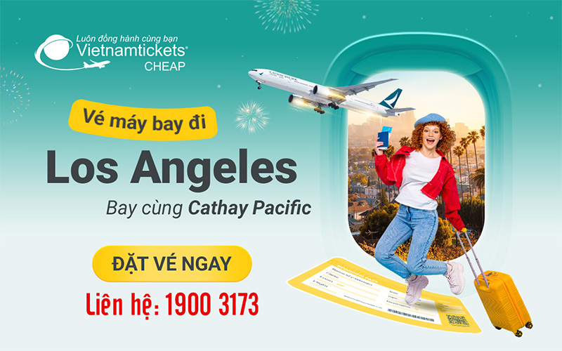 Đi Los Angeles hãng Cathay Pacific