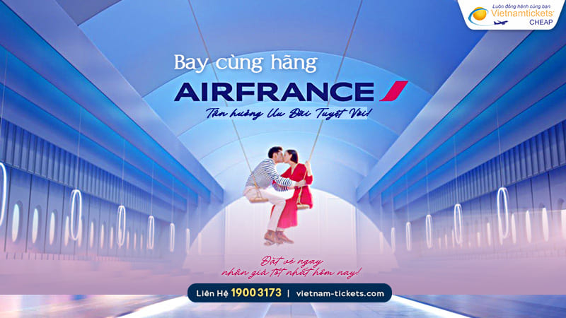 giá vé hãng Air France đi Pháp bay từ Hà Nội