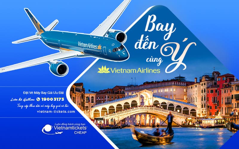 Vé đi Ý hãng Vietnam Airlines