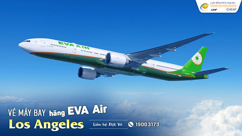 vé máy bay EVA đi Los Angeles chỉ từ 319 USD