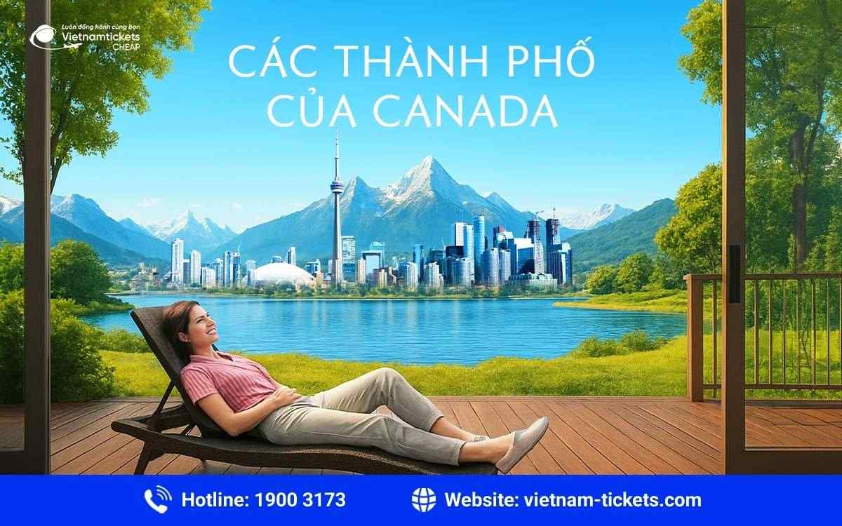 Tìm hiểu các thành phố của Canada: hướng dẫn chi tiết