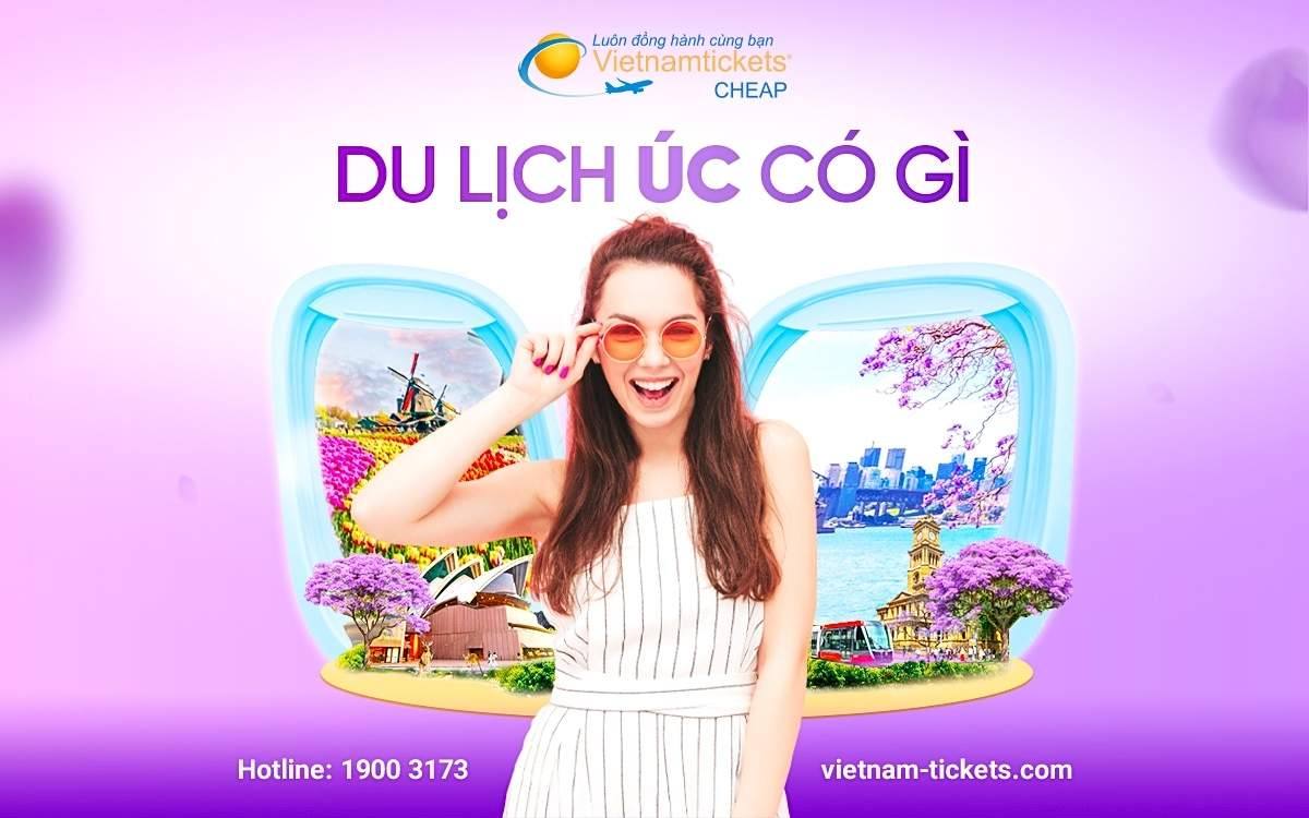 Du lịch Úc có gì thú vị? Xem ngay các trải nghiệm đặc biệt