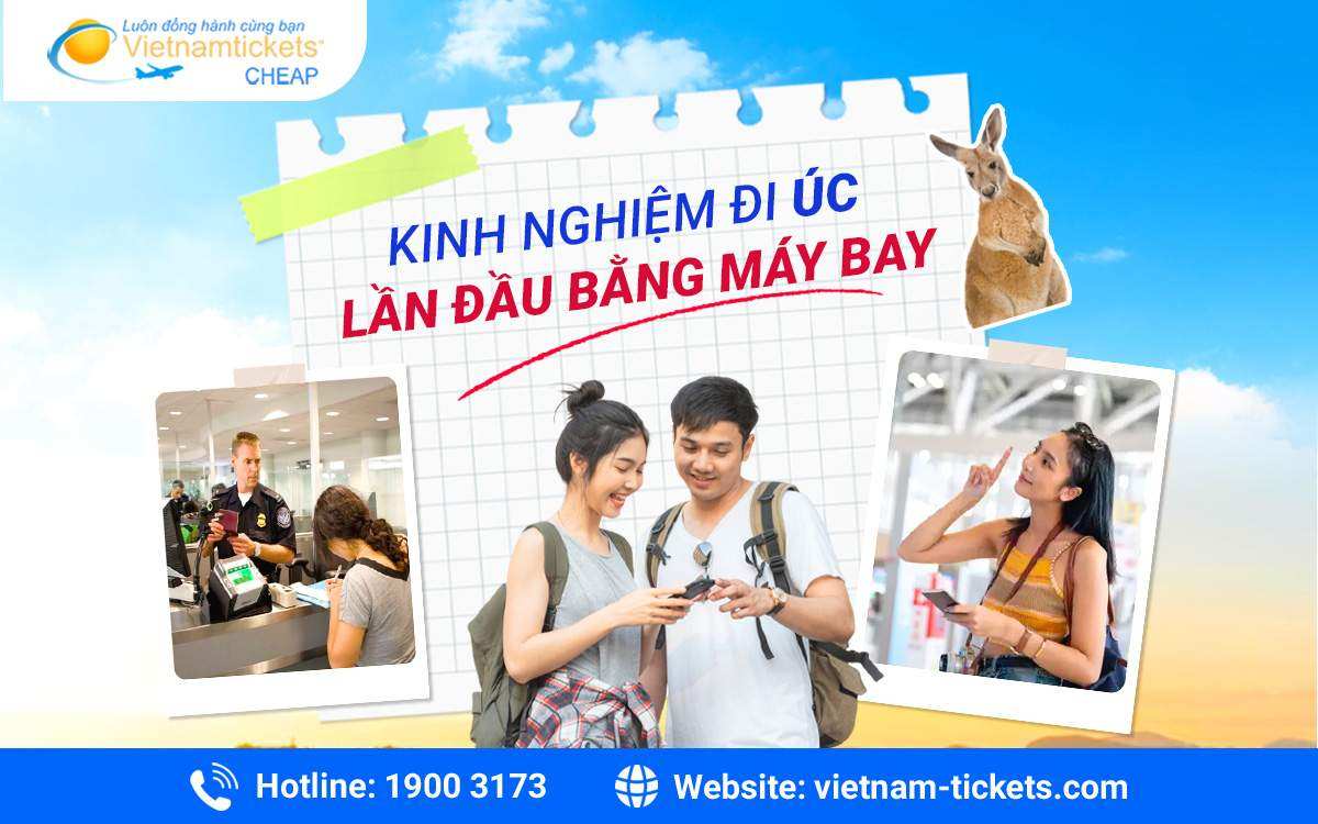 Kinh nghiệm đi Úc lần đầu bằng máy bay hữu ích