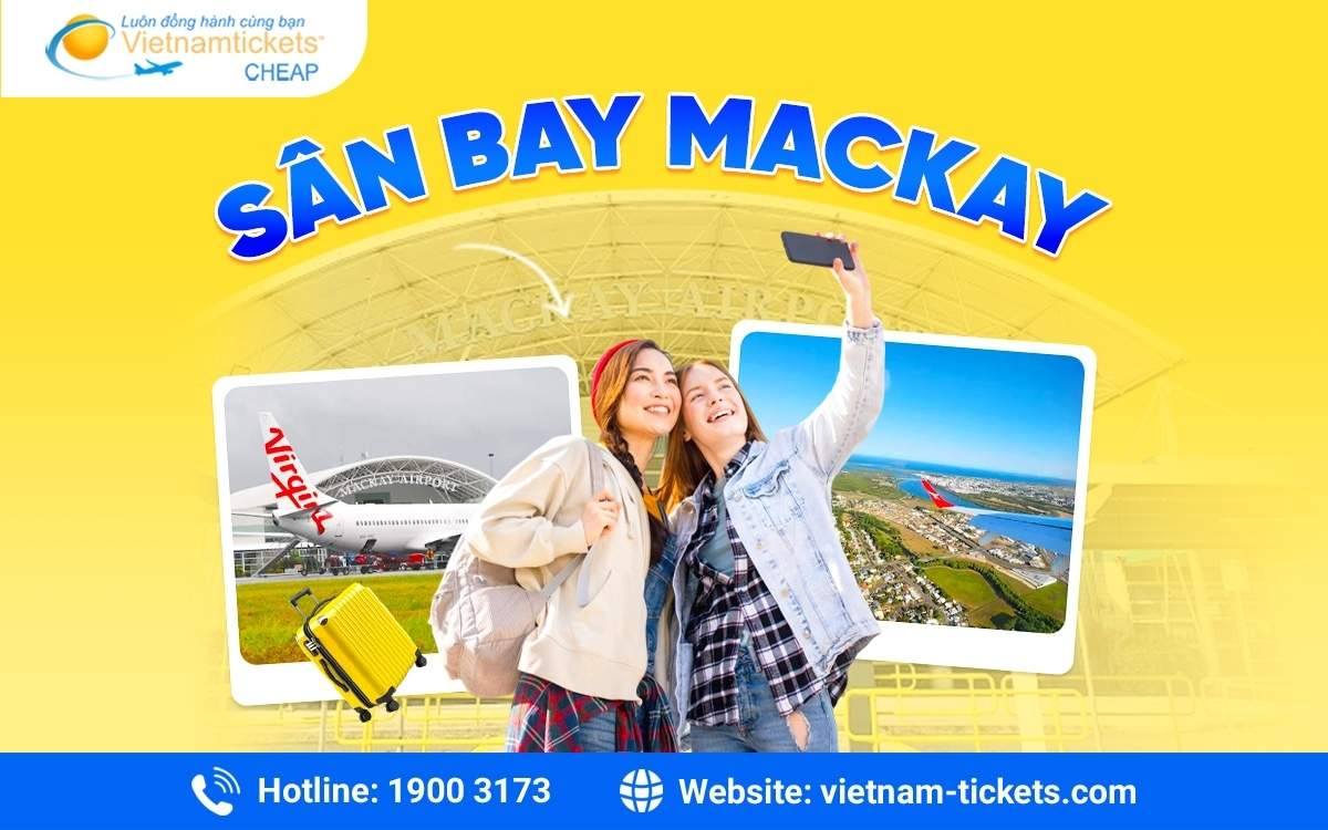 Sân bay Mackay – Thông tin, hãng bay, dịch vụ và hướng dẫn chi tiết