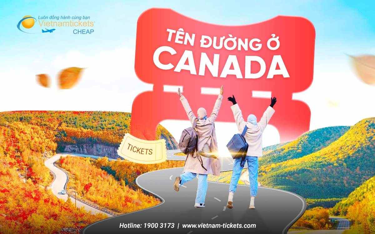 Tên đường ở Canada: Cách đặt, cách ghi, quy định mới nhất