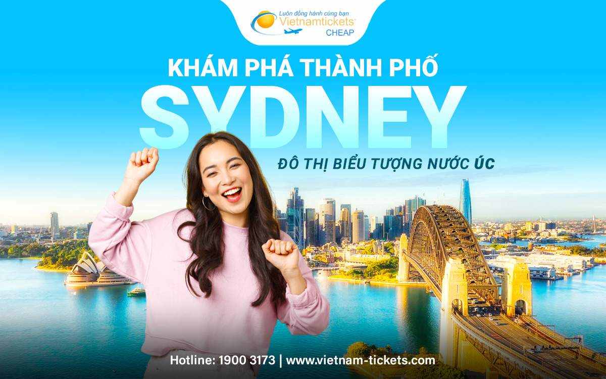 Tìm hiểu thành phố Sydney, đô thị biểu tượng nước Úc