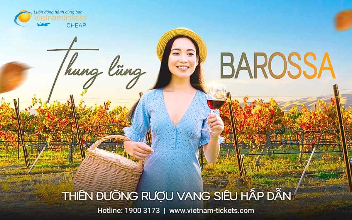 Thung Lũng Barossa - Thiên đường rượu vang tại Nam Úc