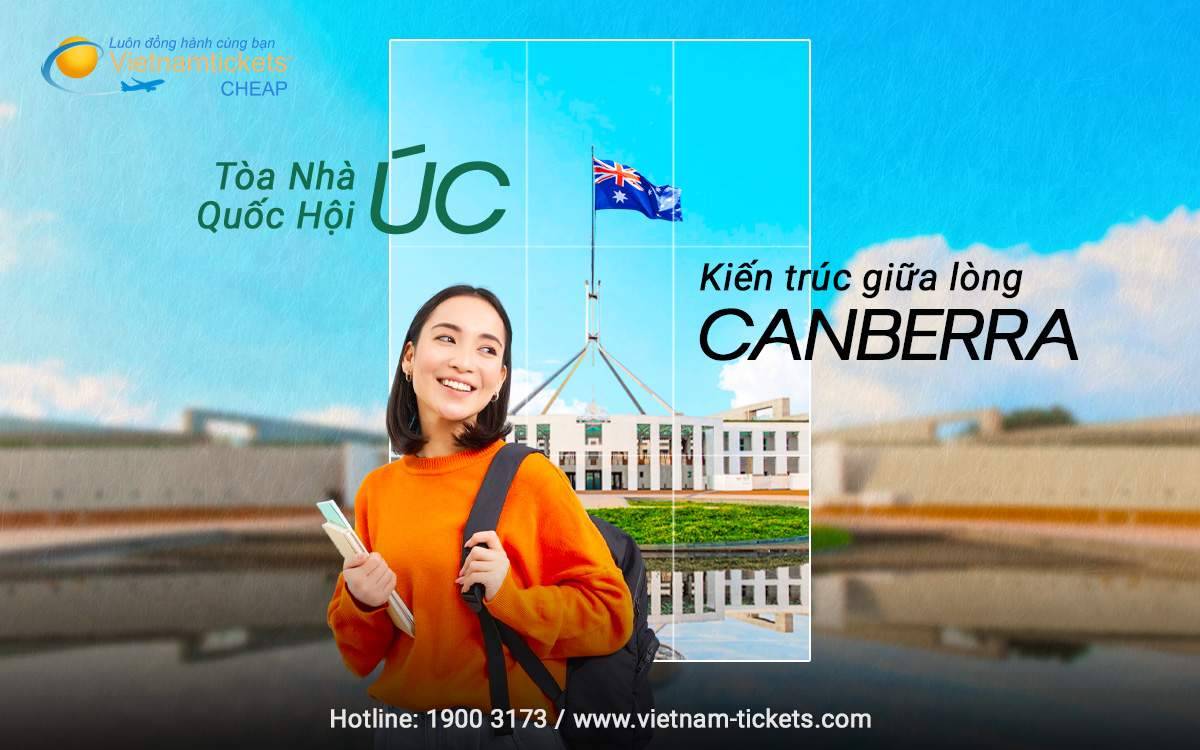 Toà nhà Quốc hội Úc - Tìm hiểu kiến trúc giữa lòng Canberra