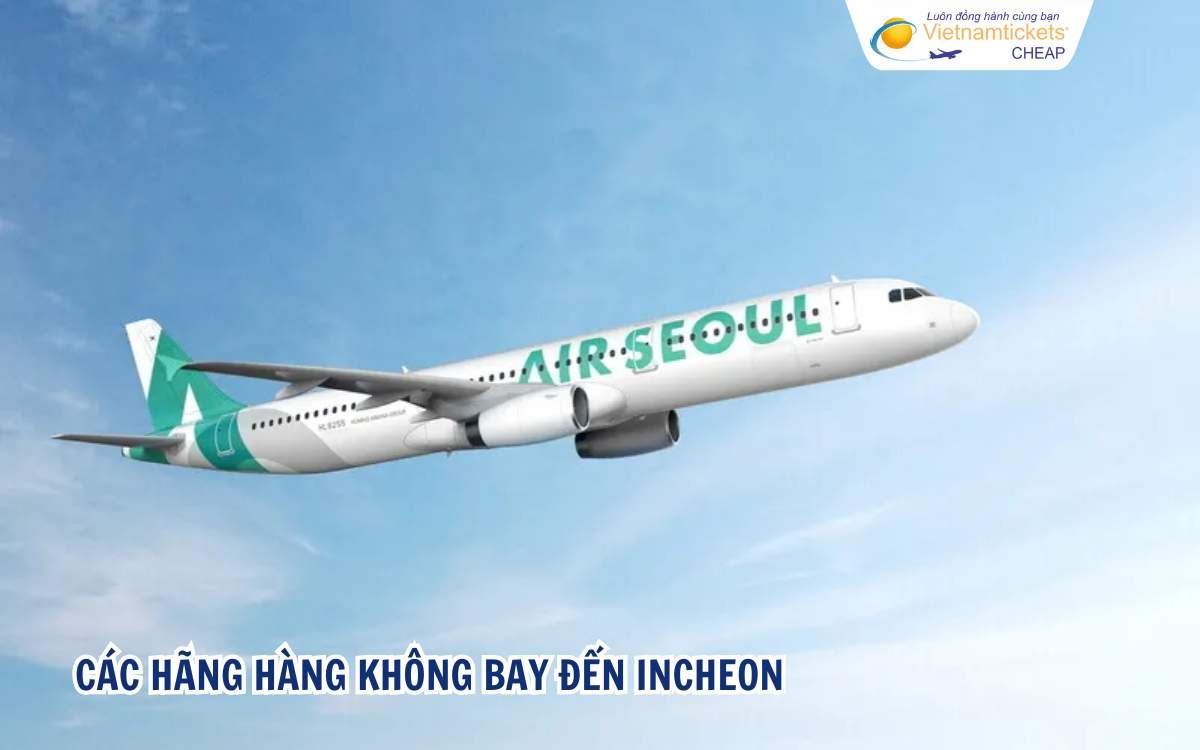 Hãng hàng không bay đến Incheon