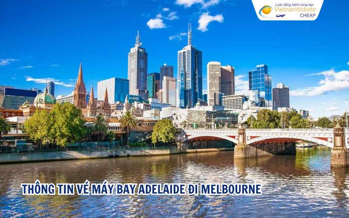 Thông tin vé máy bay Adelaide đi Melbourne
