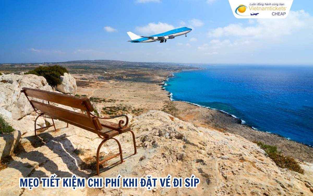 Mẹo tiết kiệm chi phí khi đặt vé máy bay đến Síp