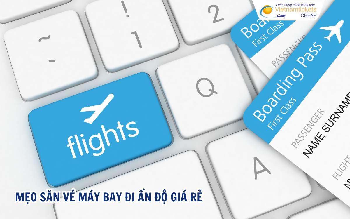 Mẹo săn vé máy bay Ấn Độ giá rẻ