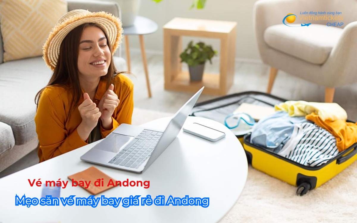 Mẹo săn vé máy bay giá rẻ đi Andong