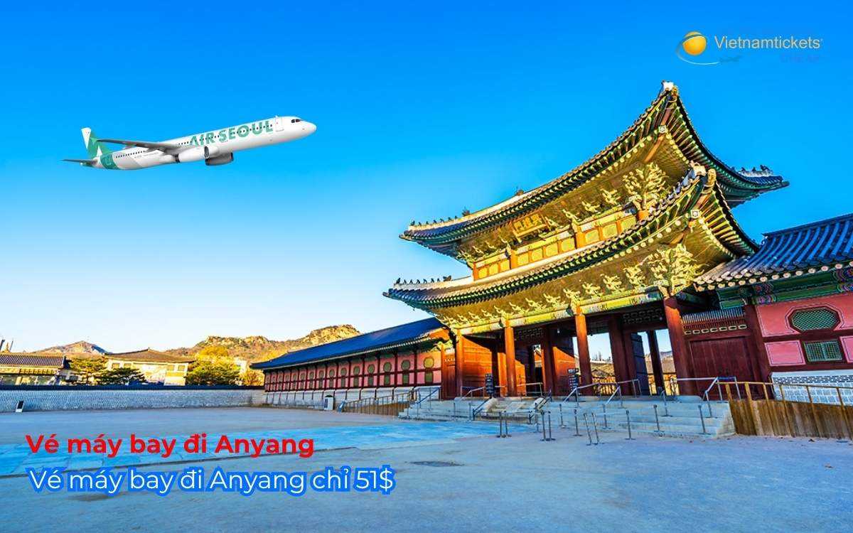 V&eacute; m&aacute;y bay đi Anyang chỉ 51$