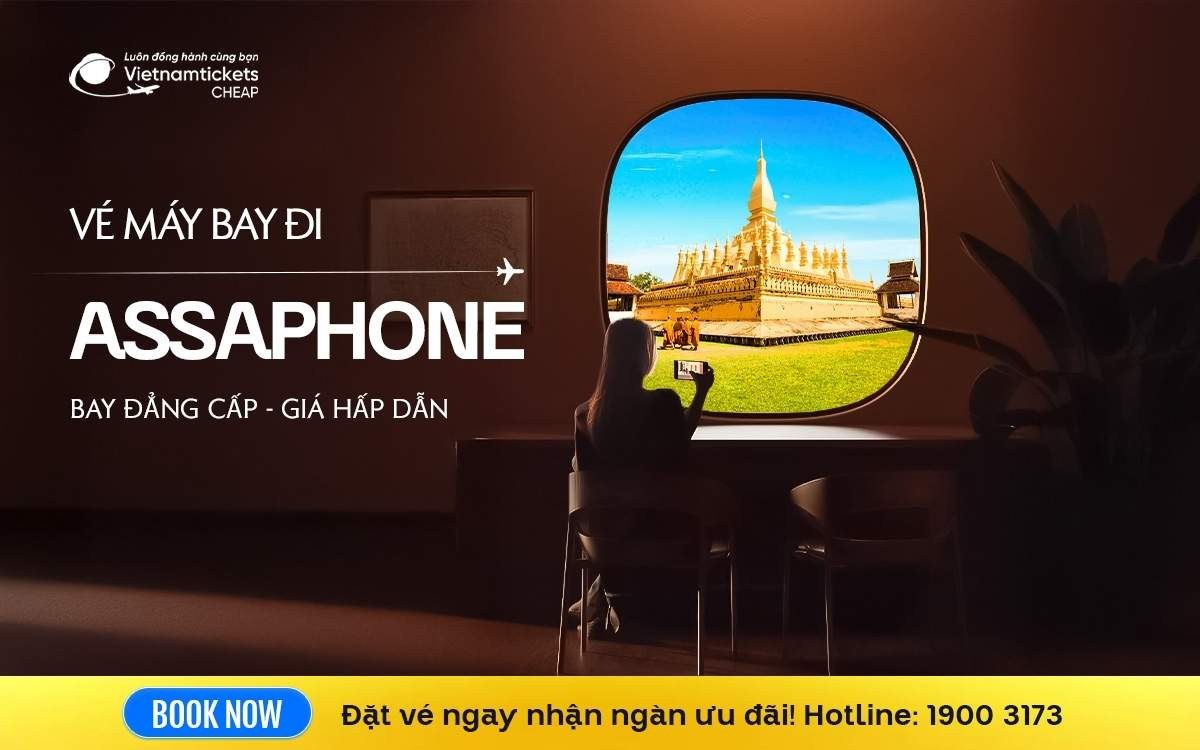 Vé Máy Bay Đi Assaphone