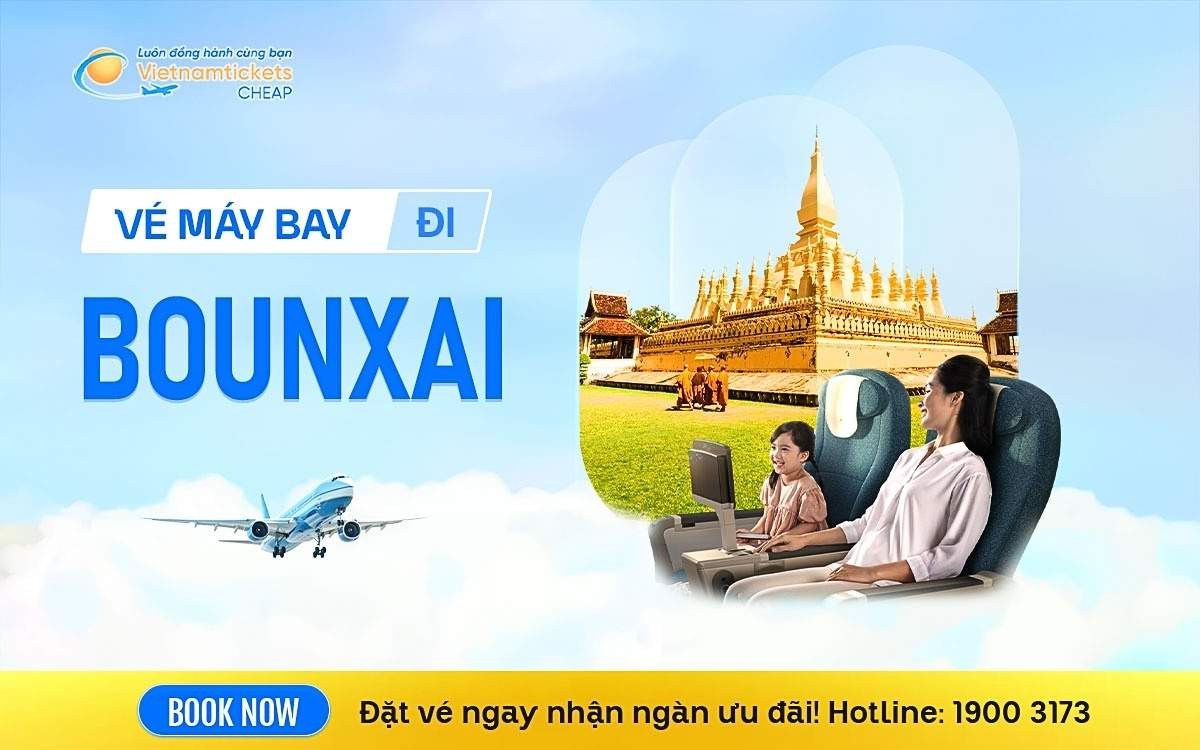Vé  Máy Bay Đi Bounxai