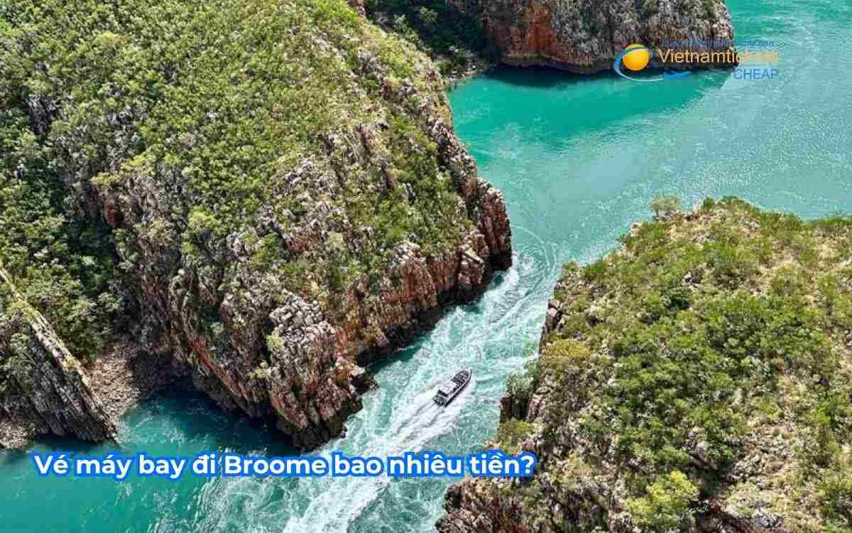 Vé máy bay đi Broome bao nhiêu tiền? 
