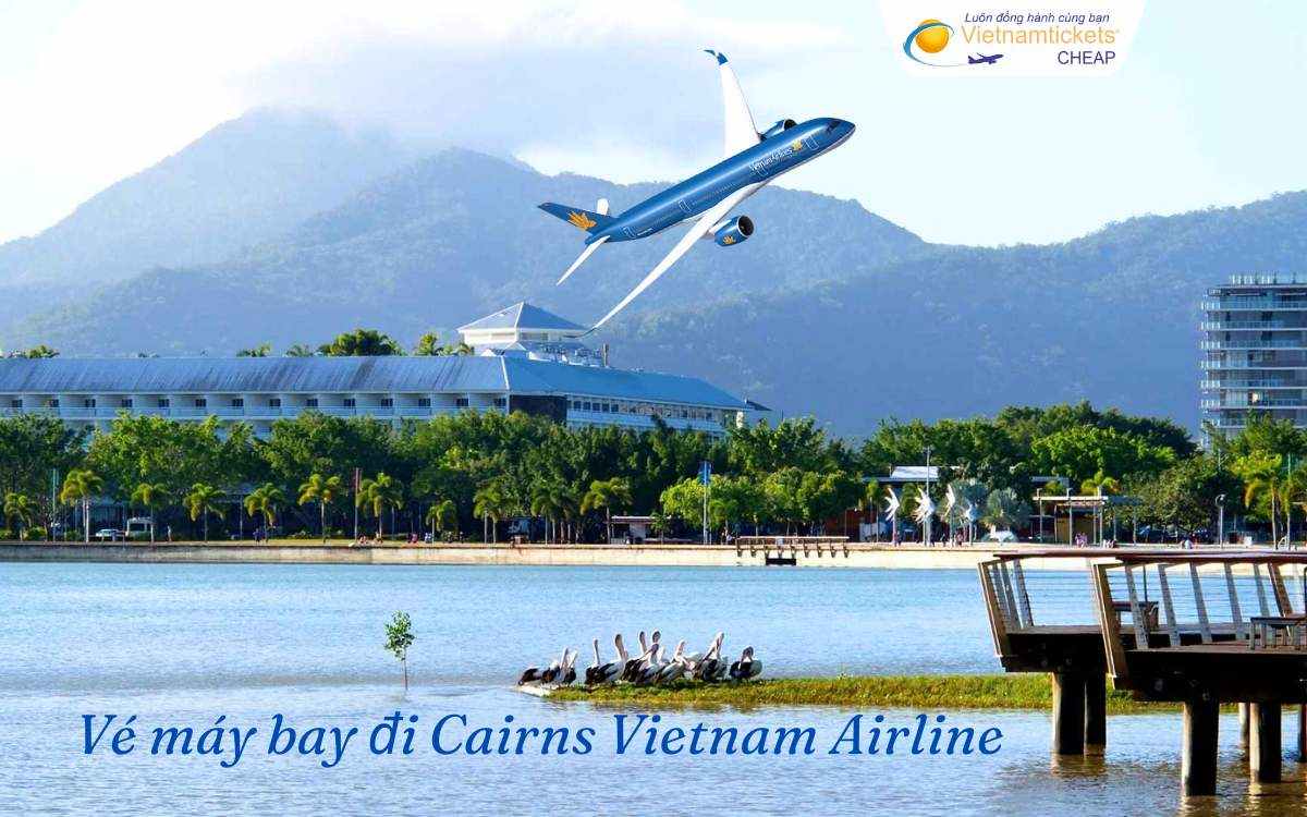 Vé máy bay đi Cairns Vietnam Airlines
