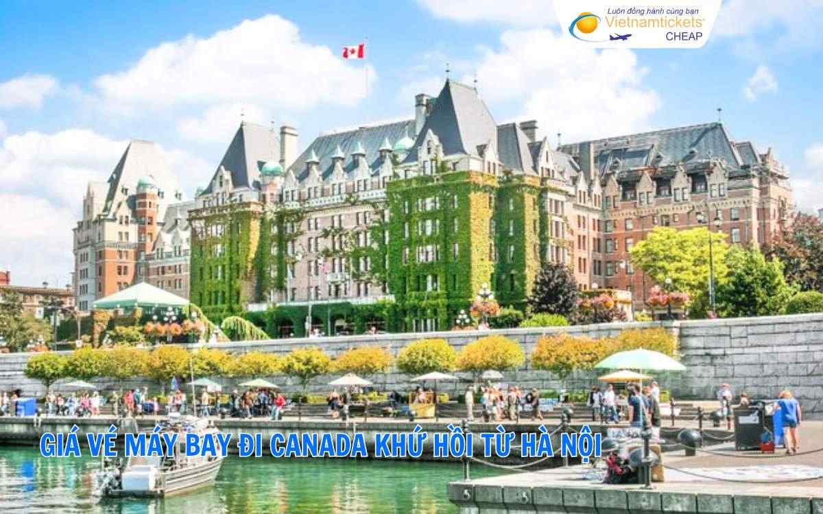 Vé máy bay đi Canada khứ hồi từ Hà Nội