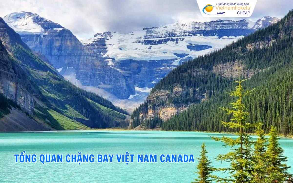 Tổng quan chặng bay Việt Nam Canada