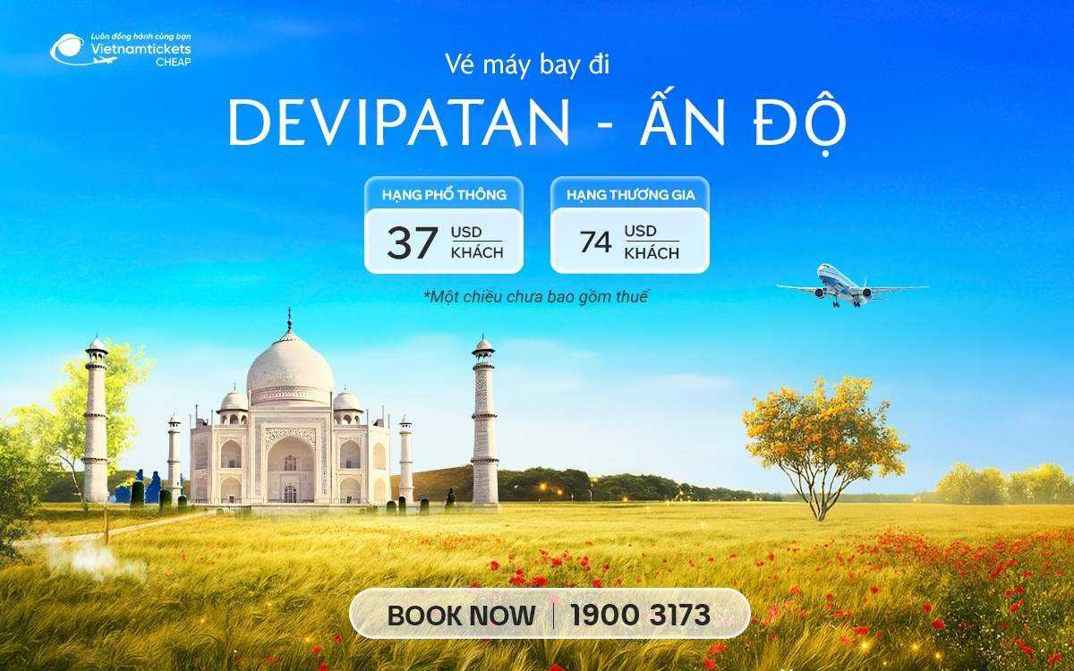 Vé Máy Bay Đi Devipatan