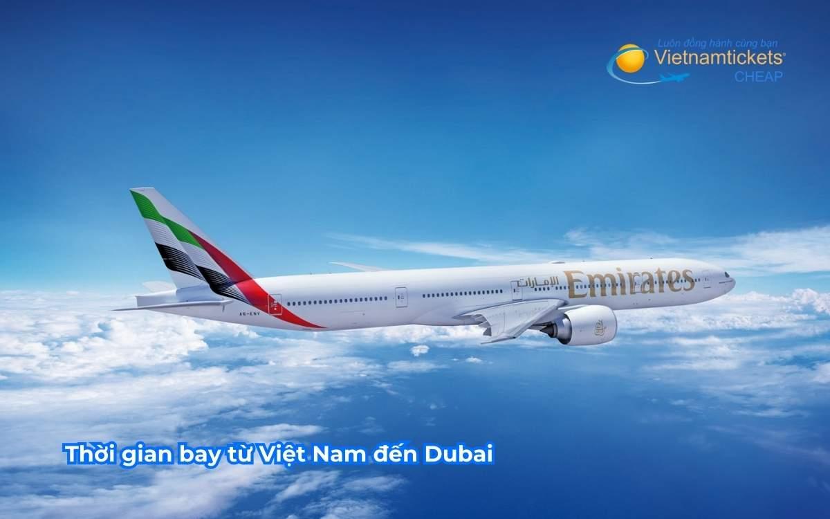 Thời gian bay từ Việt Nam đến Dubai