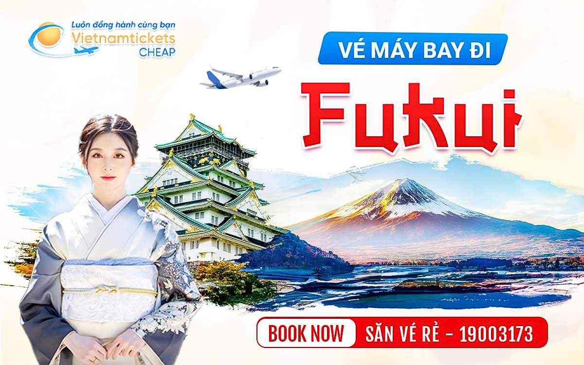 Vé đi Fukui