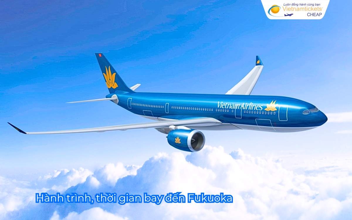 Hành trình, thời gian bay đến Fukuoka