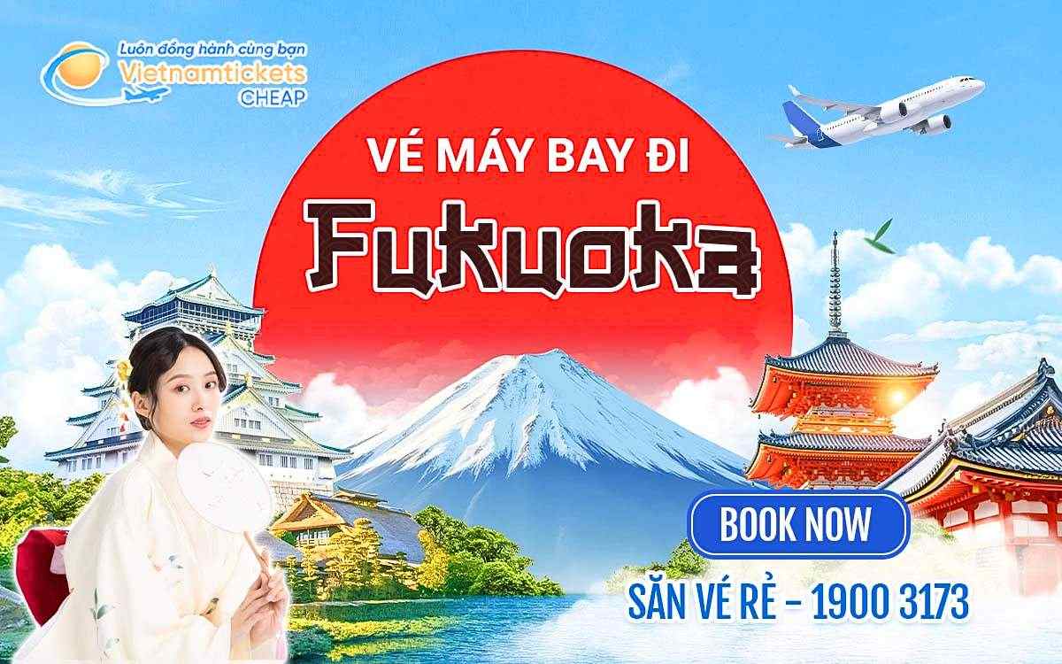 Vé đi Fukuoka