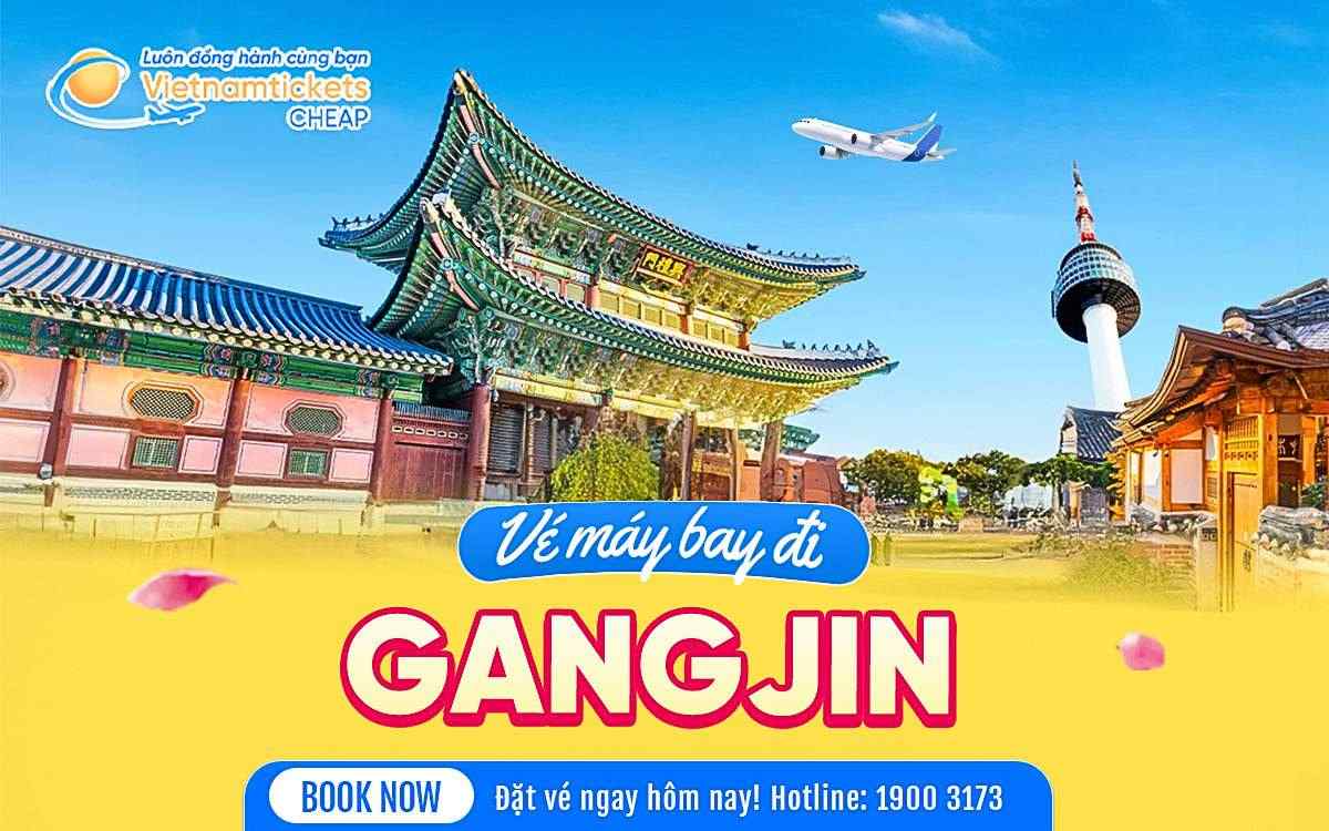 Vé Máy Bay Đi Gangjin