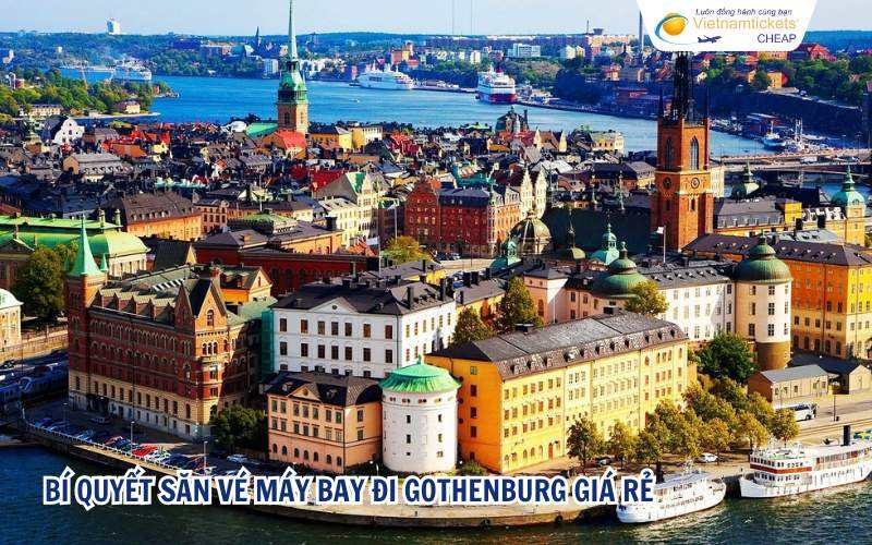 Bí quyết săn vé máy bay đi Gothenburg giá rẻ