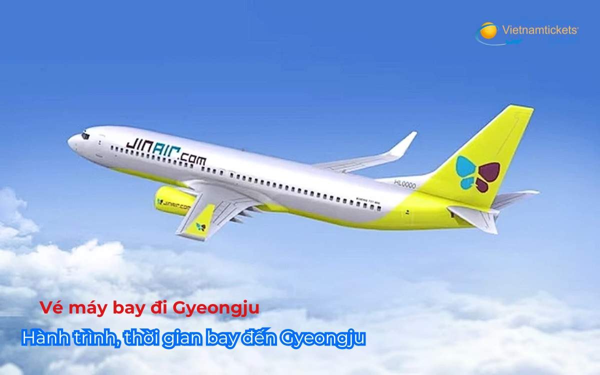 Hành trình, thời gian bay đến Gyeongju