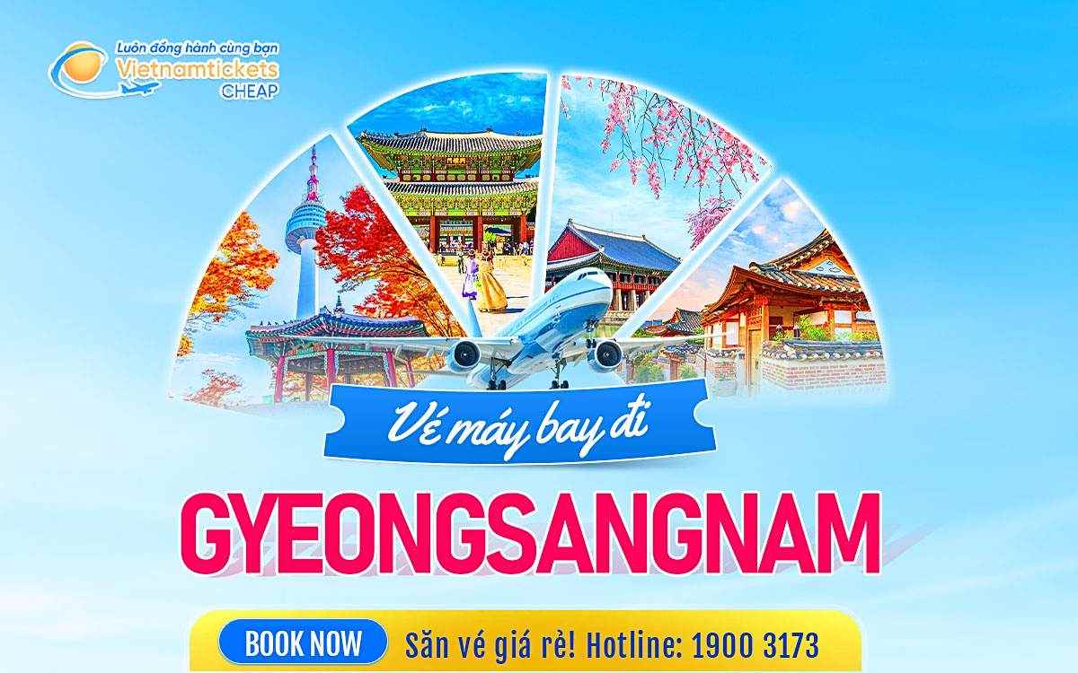 Vé Máy Bay Đi Gyeongsangnam