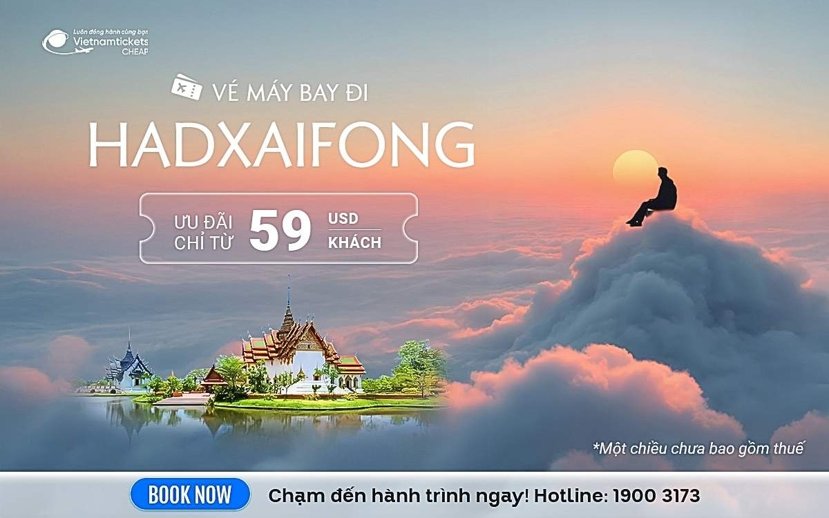 Vé Máy Bay Đi Hadxaifong