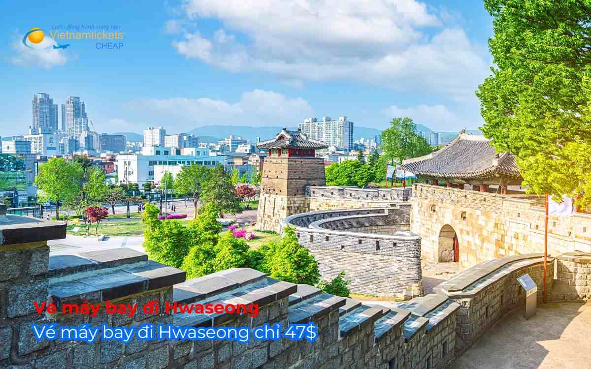 Vé máy bay đi Hwaseong chỉ 47$