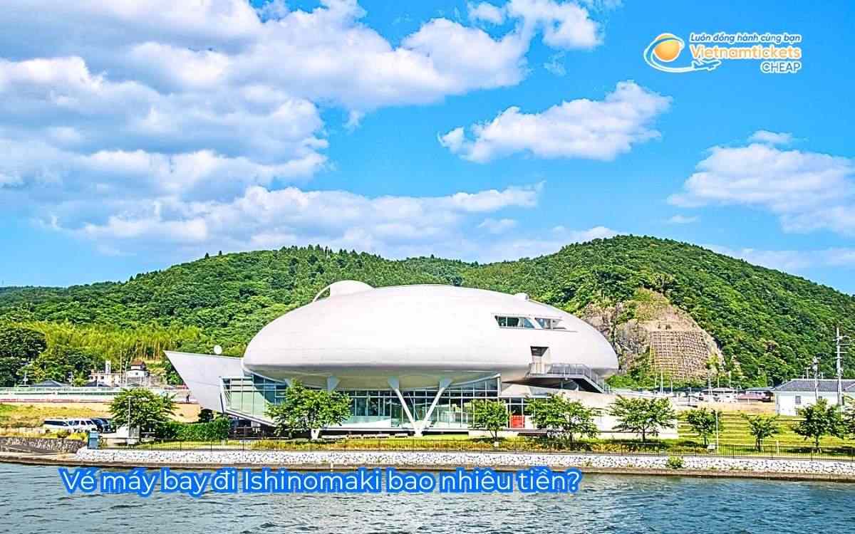 V&eacute; m&aacute;y bay đi Ishinomaki bao nhi&ecirc;u tiền?