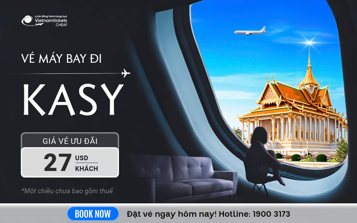 Vé Máy Bay Đi Kasy