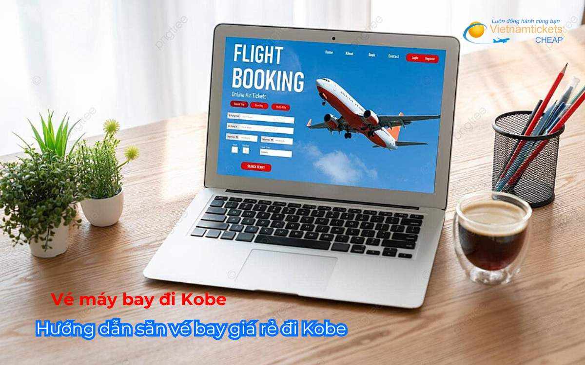 Hướng dẫn săn vé bay giá rẻ đi Kobe