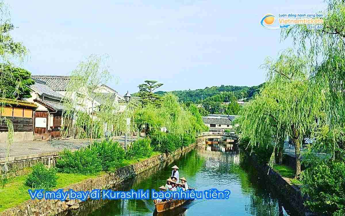V&eacute; m&aacute;y bay đi Kurashiki bao nhi&ecirc;u tiền?&nbsp;