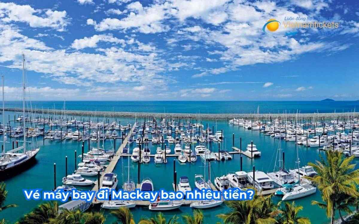 Vé máy bay đi Mackay bao nhiêu tiền?
