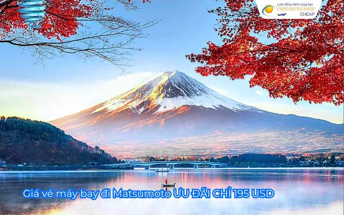 Giá vé máy bay đi Matsumoto ƯU ĐÃI CHỈ 195 USD