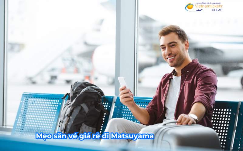 Mẹo săn vé giá rẻ đi Matsuyama