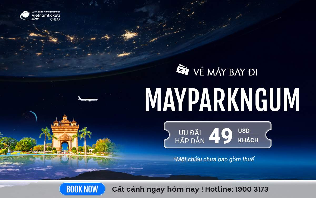Vé Máy Bay Đi Mayparkngum