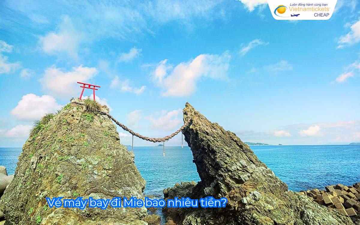 Vé máy bay đi Mie bao nhiêu tiền?