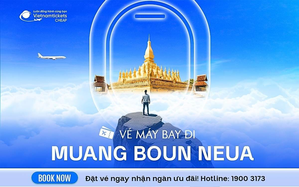 Vé Máy Bay Đi Muang Boun Neua