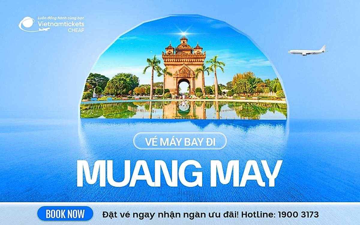 Vé Máy Bay Đi Muang May